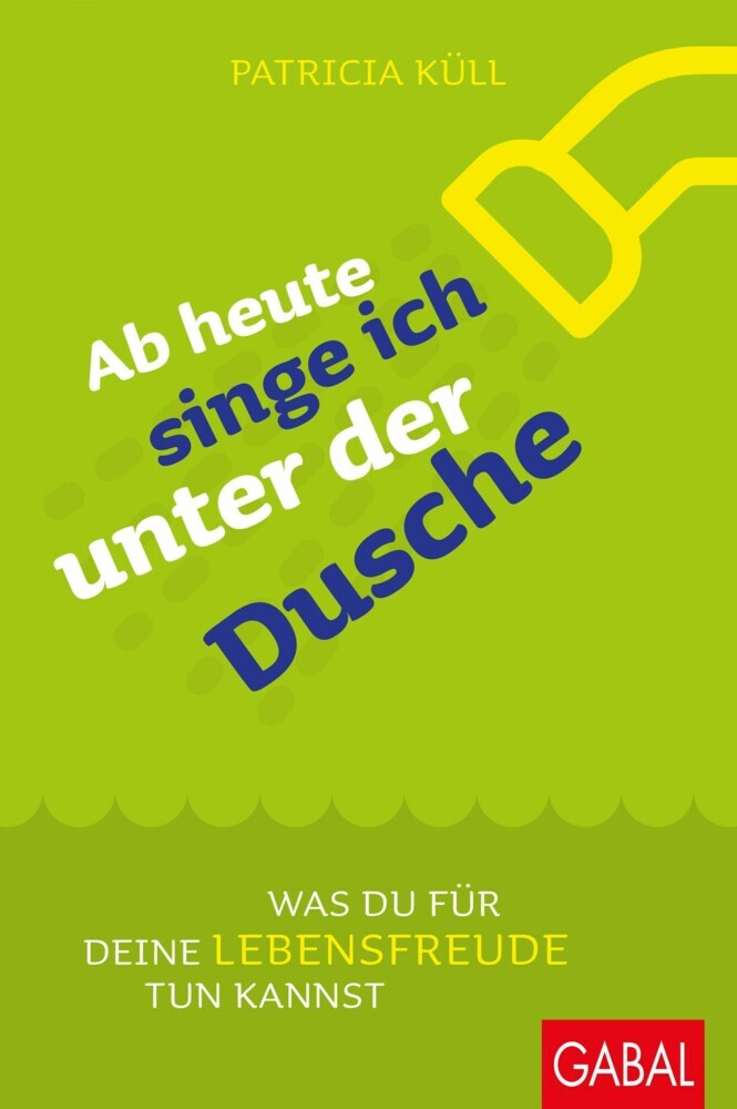 Ab heute singe ich unter der Dusche main product photo