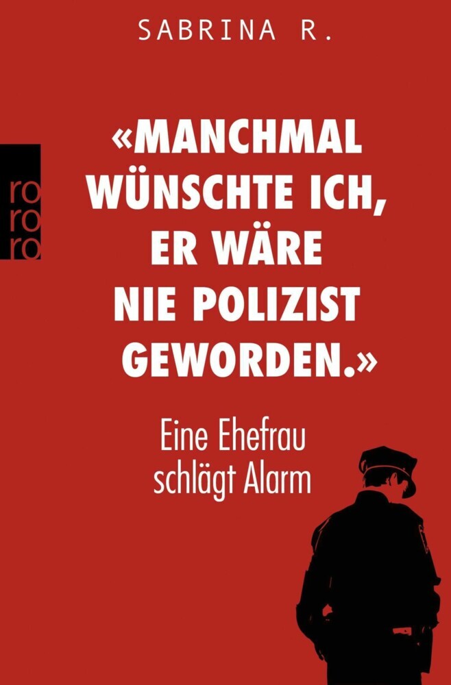 "Manchmal wünschte ich, er wäre nie Polizist geworden." main product photo