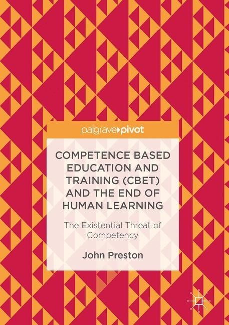 Competence Based Education and Training (CBET) and the End of Human Learning main product photo