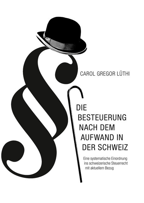 Die Besteuerung nach dem Aufwand in der Schweiz main product photo
