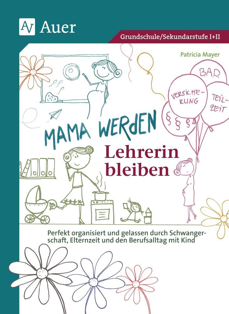 Mama werden und Lehrerin bleiben main product photo