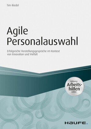Agile Personalauswahl - inkl. Arbeitshilfen online