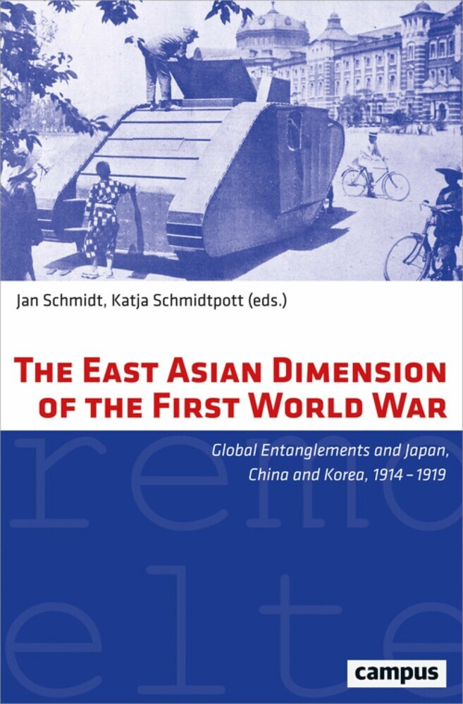 The East Asian Dimension of the First World War main product photo