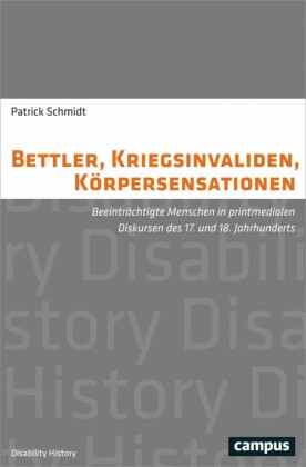 Bettler, Kriegsinvaliden, Körpersensationen