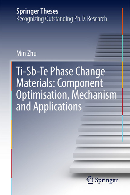 Ti-Sb-Te Phase Change Materials: Component Optimisation, Mechanism and Applications main product photo