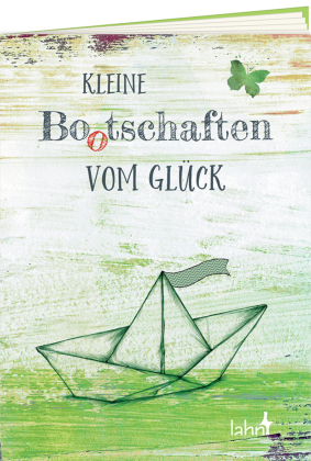 Kleine Bo(o)schaften vom Glück