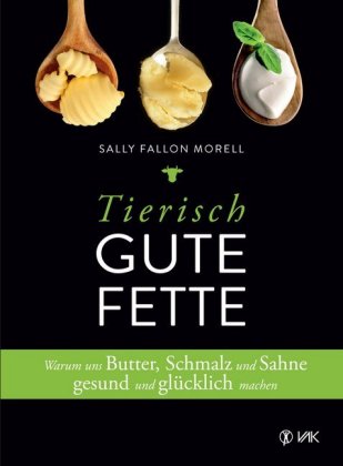 Tierisch gute Fette
