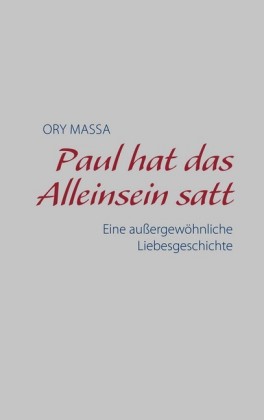 Paul hat das Alleinsein satt