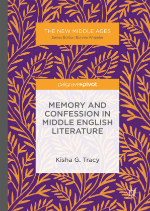 Memory and Confession in Middle English Literature
