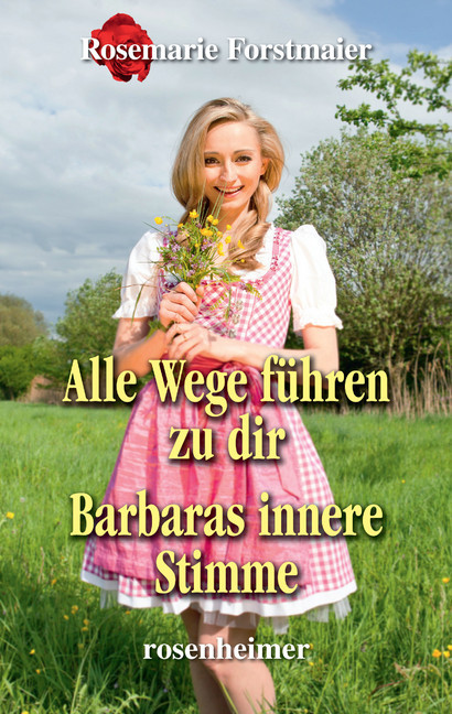 Alle Wege führen zu dir / Barbaras innere Stimme main product photo