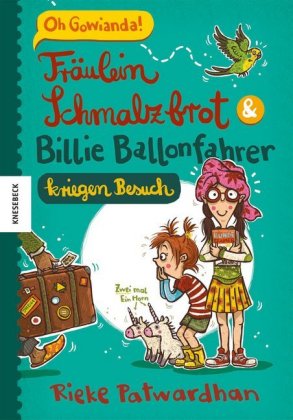 Fräulein Schmalzbrot & Billie Ballonfahrer kriegen Besuch