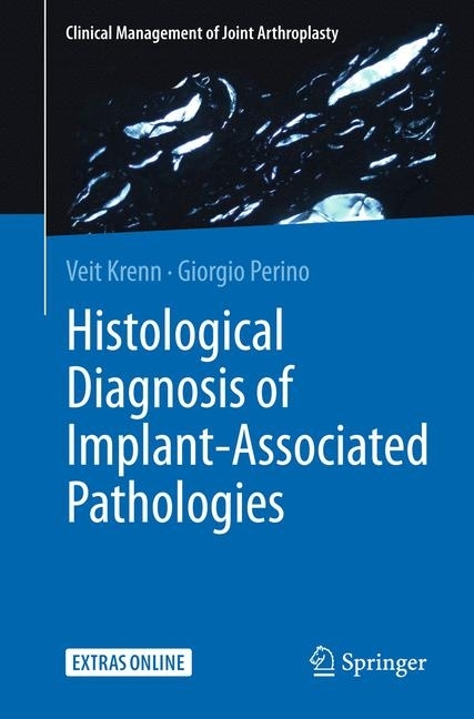 Histological Diagnosis of Implant-associated Pathologies main product photo