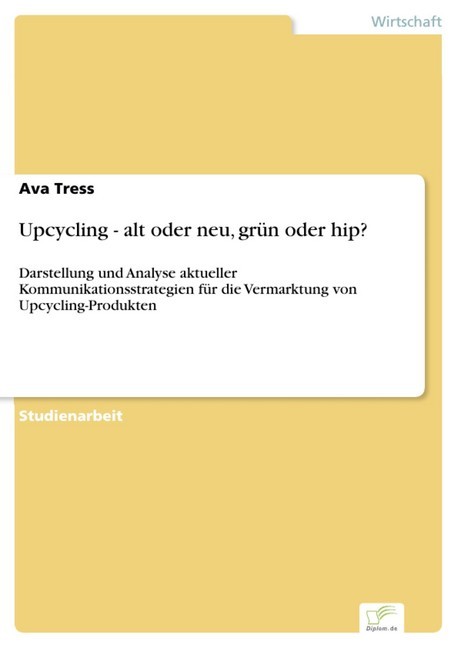 Upcycling - alt oder neu, grün oder hip? main product photo