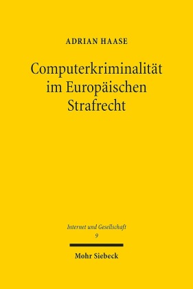 Computerkriminalität im Europäischen Strafrecht