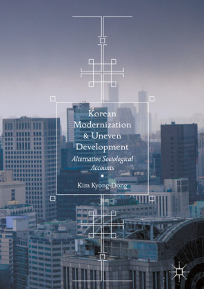 Korean Modernization and Uneven Development