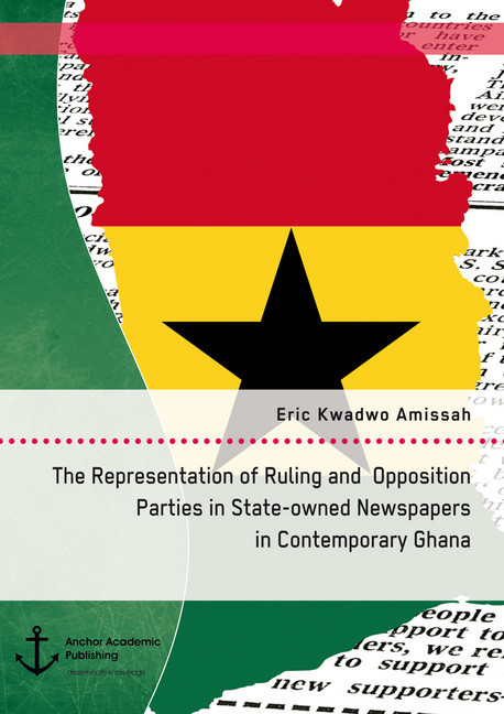 The Representation of Ruling and Opposition Parties in State-owned Newspapers in Contemporary Ghana main product photo