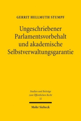 Ungeschriebener Parlamentsvorbehalt und akademische Selbstverwaltungsgarantie