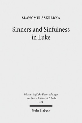 Sinners and Sinfulness in Luke