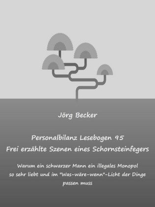 Personalbilanz Lesebogen 95 Frei erzählte Szenen eines Schornsteinfegers