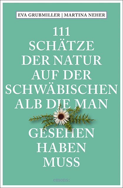 111 Schätze der Natur auf der Schwäbischen Alb, die man gesehen haben muss main product photo