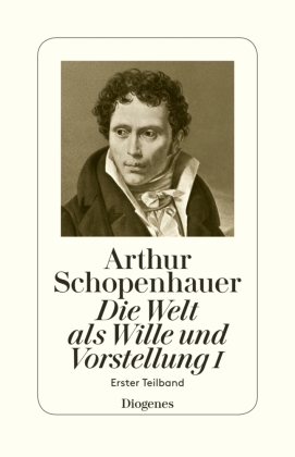 Die Welt als Wille und Vorstellung. Tl.1/1