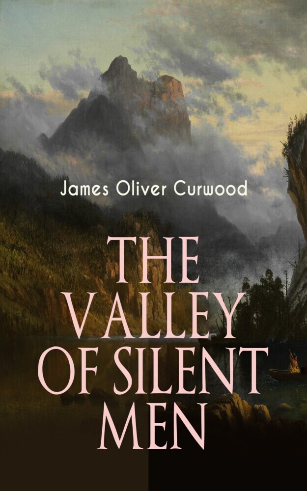 THE VALLEY OF SILENT MEN main product photo
