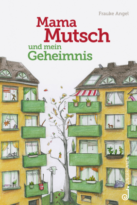 Mama Mutsch und mein Geheimnis
