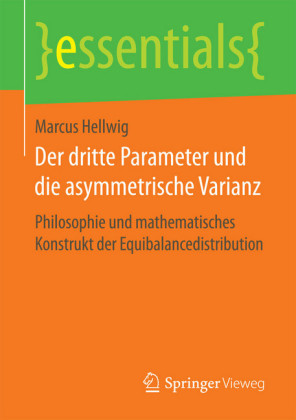Der dritte Parameter und die asymmetrische Varianz