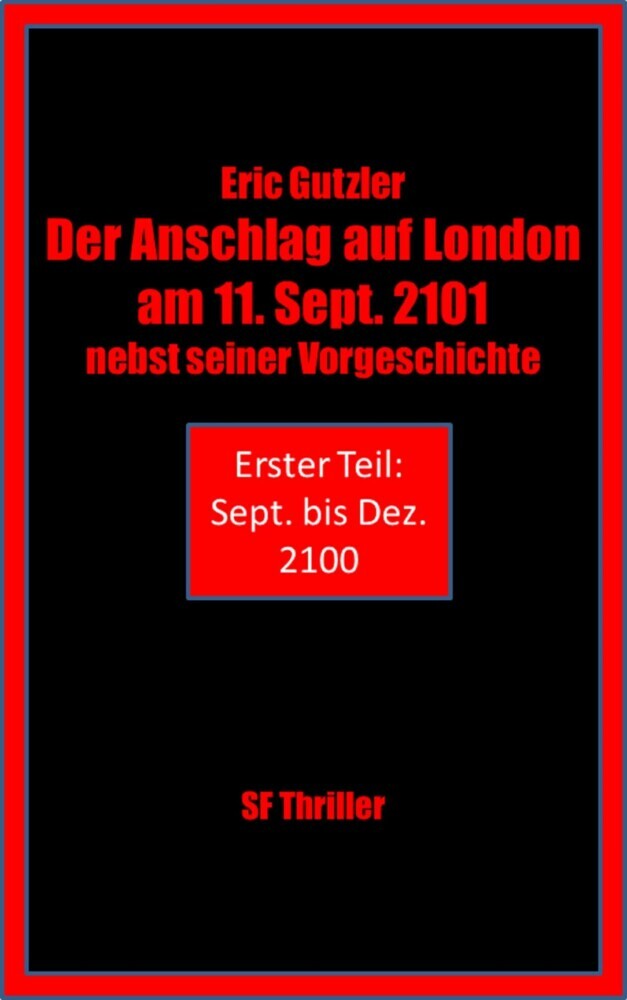 Der Anschlag auf London am 11. Sept. 2101 nebst seiner Geschichte main product photo