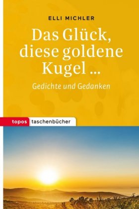 Das Glück, diese goldene Kugel...