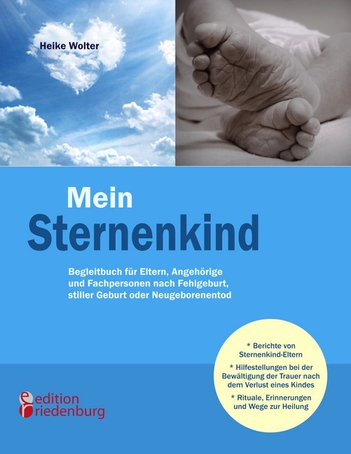 Mein Sternenkind - Begleitbuch für Eltern, Angehörige und Fachpersonen nach Fehlgeburt, stiller Geburt oder Neugeborenentod main product photo