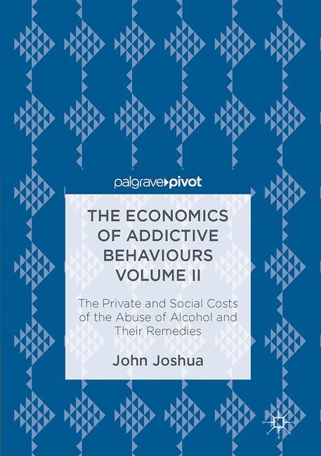 The Economics of Addictive Behaviours Volume II main product photo