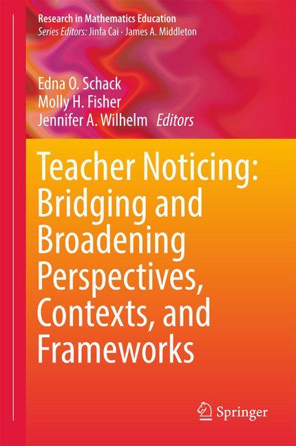 Teacher Noticing: Bridging and Broadening Perspectives, Contexts, and Frameworks main product photo