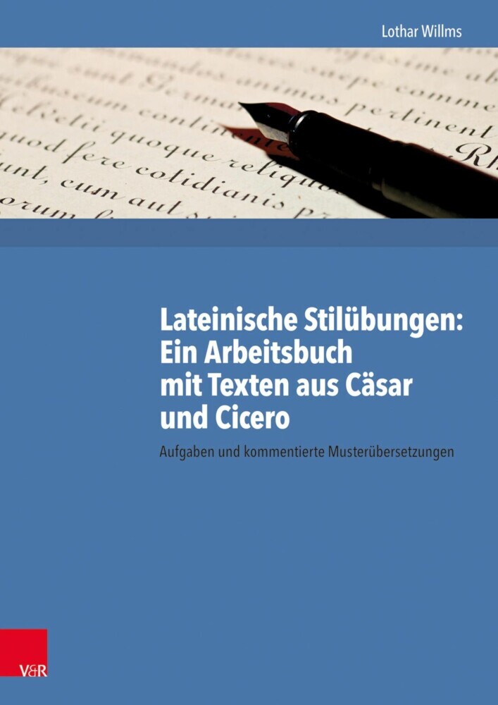 Lateinische Stilübungen: Ein Arbeitsbuch mit Texten aus Cäsar und Cicero main product photo