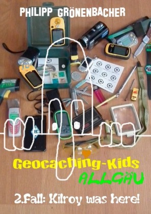 Geocaching-Kids Allgäu: 2.Fall: Kilroy was here!
