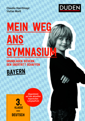 Mein Weg ans Gymnasium - Deutsch 3. Klasse - Bayern