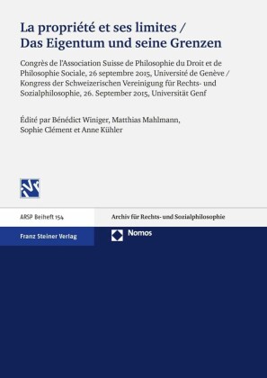 La propriété et ses limites / Das Eigentum und seine Grenzen