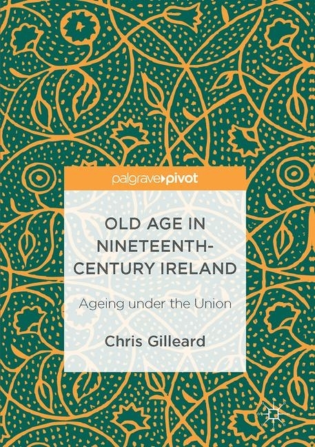 Old Age in Nineteenth-Century Ireland main product photo