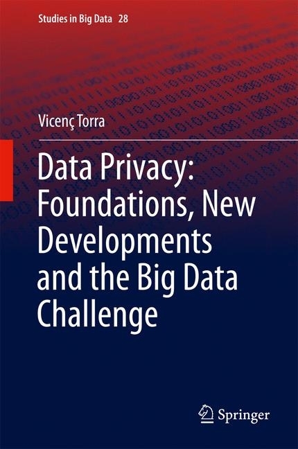 Data Privacy: Foundations, New Developments and the Big Data Challenge main product photo