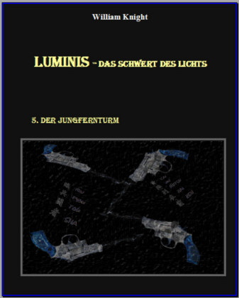 Luminis-Das Schwert des Lichts