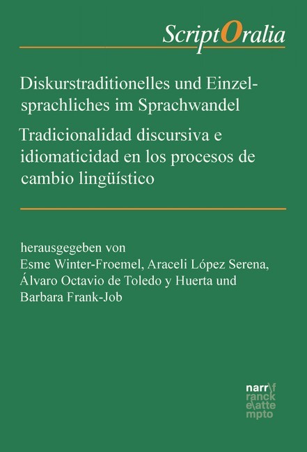 Diskurstraditionelles und Einzelsprachliches im Sprachwandel / Tradicionalidad discursiva e idiomaticidad en los procesos de cambio lingüístico main product photo