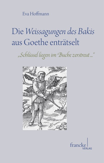 Die Weissagungen des Bakis aus Goethe enträtselt main product photo