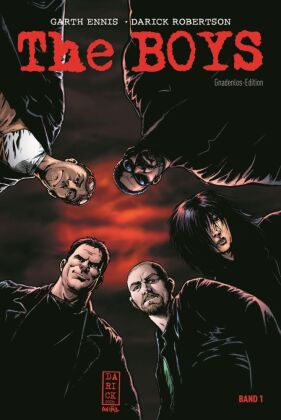 The Boys: Gnadenlos-Edition. Bd.1