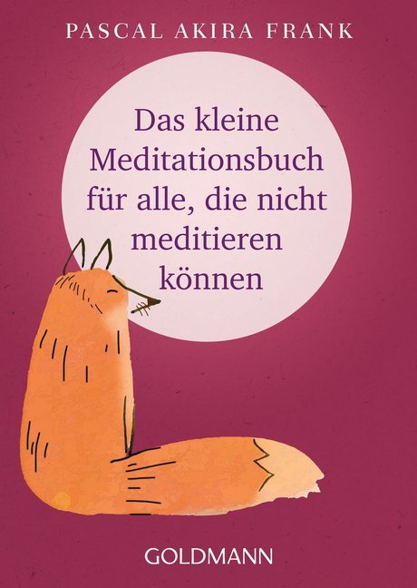 Das kleine Meditationsbuch für alle, die nicht meditieren können main product photo