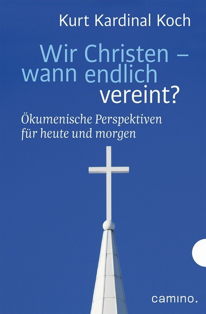 Wir Christen - wann endlich vereint? main product photo
