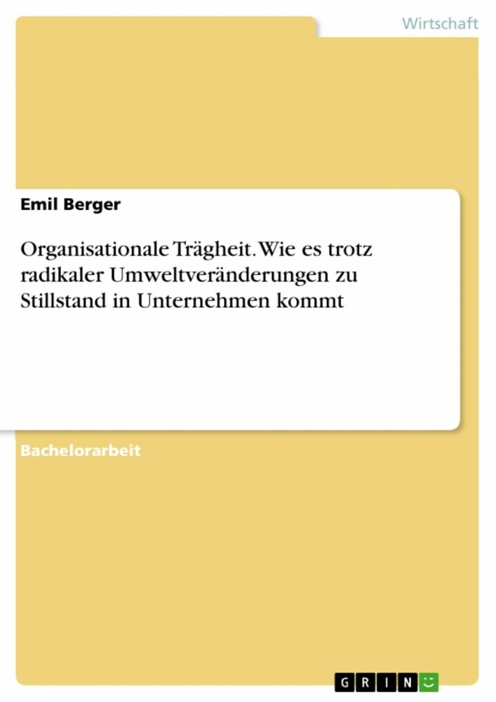 Organisationale Trägheit. Wie es trotz radikaler Umweltveränderungen zu Stillstand in Unternehmen kommt main product photo