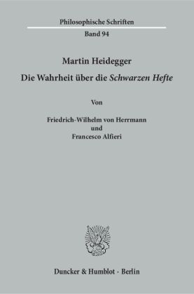 Martin Heidegger - Die Wahrheit über die "Schwarzen Hefte"
