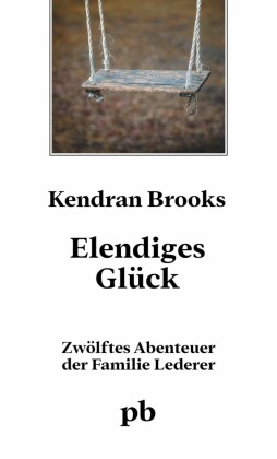 Elendiges Glück