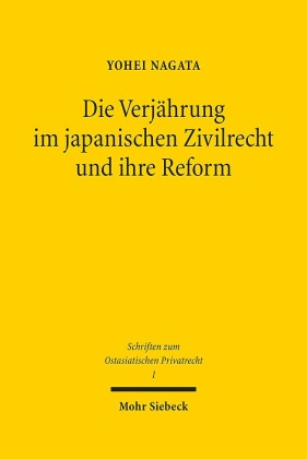 Die Verjährung im japanischen Zivilrecht und ihre Reform