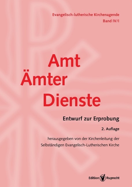 Evangelisch-Lutherische Kirchenagende Band IV/1: Amt - Ämter - Dienste main product photo
